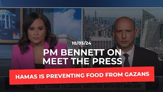 PM Bennett on Meet the Press Hamas is stealing Gazan’s food [upl. by Kally]