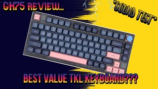 GK75 Keyboard Review 2023 The Best Value TKL Mechanical Keyboard [upl. by Georgie438]