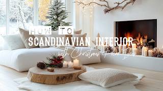 How to Decorate Scandinavian Interior Design with Christmas Decor Ideas [upl. by Ebert]