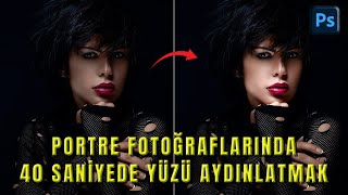 Photoshop – Portre Fotoğraflarında 40 saniyede Yüzü Aydınlatmak Glowing Effect [upl. by Ykcub]