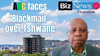 Mashaba ANC faces blackmail over Tshwane [upl. by Eldwon]