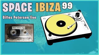 Gilles Peterson Live Space Ibiza 1999 BBC Radio One [upl. by Byram]