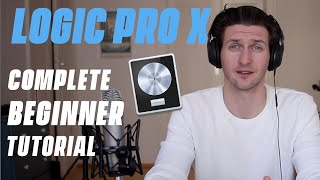 Logic Pro X Tutorial  Everything You Need To Know For Beginners [upl. by Naerol694]