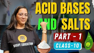 Acids Bases and Salts  PART  1  Boards  SCIENCE CLASS 10 [upl. by Goda]