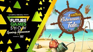 Another Fishermans Tale VR Gameplay Trailer  Future Games Show Spring Showcase 2023 [upl. by Imim]