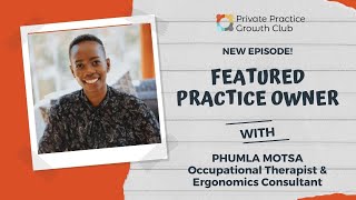 Clinical Practice vs Consultancy with Phumla Motsa  Featured Practice Owner [upl. by Gavrah553]