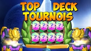 Le Meilleur DECK pour GAGNER des TOURNOIS 2  Clash Royale Fr [upl. by Notyad]