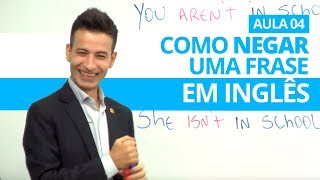 COMO NEGAR UMA FRASE EM INGLÊS  AULA 04 PROFESSOR KENNY [upl. by Selwyn]