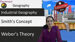 Webers Industrial Location Theory amp Smiths Concept Fundamentals of Geography [upl. by Aciemaj339]