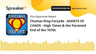 Thomas King Forçade  AGENTS OF CHAOS  High Times amp the Paranoid End of the 1970s [upl. by Ace]