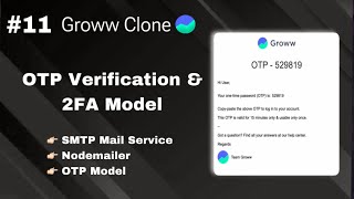 Chapter 11 OTP service nodemailer  Email Template  Node JS  Groww Full Clone Series [upl. by Ermentrude]