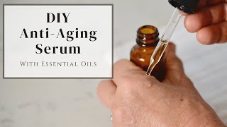 DIY AntiAging Serum [upl. by Sherm64]