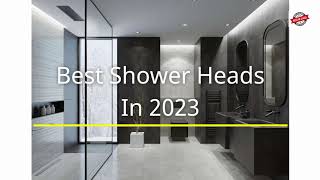 Best Shower Heads In 2023 [upl. by Dianuj]