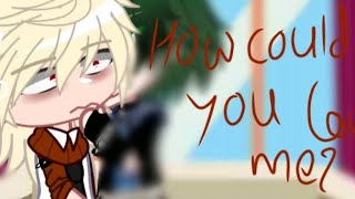 How could you love me  Katsuki Bakugo Angst  Gacha MHA  bkdk angst  Middle school AU [upl. by Atteuqahc]