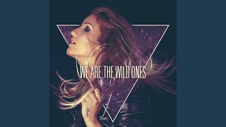 We Are The Wild Ones Original Mix [upl. by Noffets935]