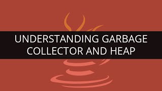 Understanding Java Garbage Collector and Heap  Java Garbage Collection Tutorial  Edureka [upl. by Meredith]