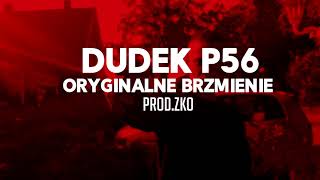 02DUDEK P56  ORYGINALNE BRZMIENIE PRODZKO MY TAPE D12 [upl. by Uyerta]