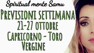 CAPRICORNO♑ VERGINE ♍TORO♉ Previsioni🔮2127 Ottobre 2024 [upl. by Bertrando]