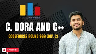 C Dora and C  Codeforces Round 969 Div 2  solution [upl. by Yortal]