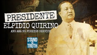 Elpidio Quirino ang ama ng foreign service  Stand for Truth [upl. by Tull760]