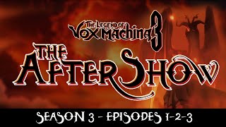 The AFTER Show  The Legend of Vox Machina Season 3 Episodes 1 through 3 [upl. by Clari]