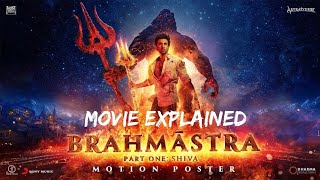 BRAHMASTRA  MOVIE EXPLAINED  HINDI ragamovieexplained [upl. by Nerol743]