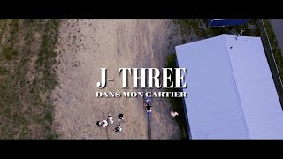 JThree “Dans Mon Cartier” Clip Officiel [upl. by Ailliw393]