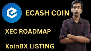 eCash Coin Today News  eCash Coin Roadmap  XEC Coin Listing  Cashtab Wallet [upl. by Zetnwahs]