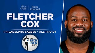 Eagles DT Fletcher Cox Talks Retirement Sirianni amp More with Rich Eisen  Full Interview [upl. by Eedrahc779]