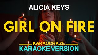 GIRL ON FIRE  Alicia Keys KARAOKE Version [upl. by Eatnod708]