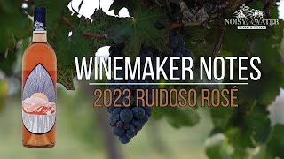 2023 Ruidoso Rose Winemakers Notes [upl. by Longtin372]