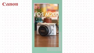 EOS M200 紹介動画【キヤノン公式】 [upl. by Evonne]