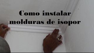 Passoapasso Molduras de isopor como instalar [upl. by Animahs]