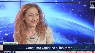 40  Constiinta Christica si Inaltarea cu Ramona Popescu  Design Perfect spiritualitate aplicata [upl. by Klotz]