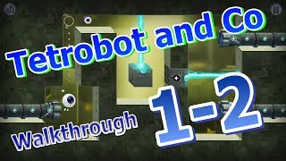 Tetrobot and Co  Walkthrough 12 [upl. by Aeet]