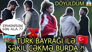 TÜRK BAYRAĞI ilə Çəkmə Şəkil  PRANK Yandıracam Bayrağı Döyüldüm [upl. by Akeyla]