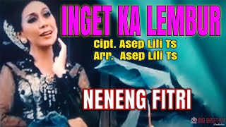 INGET KA LEMBURNENENG FITRI Original Musik dan Video [upl. by Spiegleman]