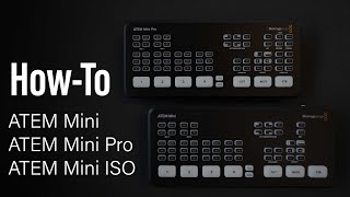 ATEM Mini Pro Setup │ HowTo │ ATEM Mini Comparisons [upl. by Lefton729]