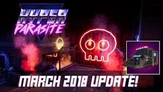 HyperParasite  March 2018 Update [upl. by Ardnuaed]