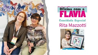 Oficina com Flavia Terzi  Convidada Rita Mazzotti [upl. by Limak]