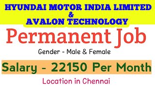 HYUNDAI MOTOR INDIA LIMITED Latest jobs vacancy in 2024  AVALON TECHNOLOGY Latest job 2024 [upl. by Hylan845]