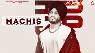 MACHIS  Maninder Mani  Tippu Sultan  Priyanka Bhatia  Divvanshi Dutta  Hindi Song [upl. by Rooney77]