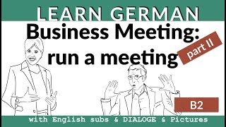 German Business Vocabulary pII Geschäftsdeutsch  ein Meeting leiten B1B2 [upl. by Hanway426]