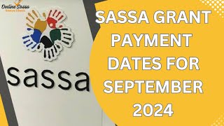 SASSA Grant Payment Dates  September 2024 [upl. by Ellocin263]