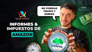 GESTORIA para AMAZON FBA y NEGOCIOS DIGITALES 2024  IMFORMES AMAZON FBA desde la APP de MUAY TAX [upl. by Zeralda]