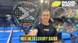 NOX ML10 LUXURY BAHIA  Padel Bat [upl. by Demetris416]