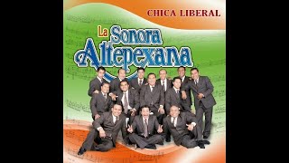 La Sonora Altepexana  Amorcito Loco [upl. by Naawaj]