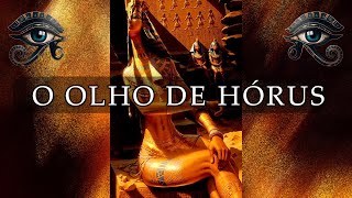 Explorando o Mistério do Olho de Hórus na Mitologia Egípcia [upl. by Onivla]