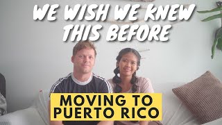 Watch this Before You Move to Puerto Rico  7 things we wish we knew [upl. by Alrad998]