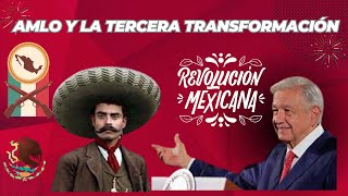 AMLO Y LA TERCERA TRANSFORMACIÓN revolucionmexicana [upl. by Amahs]